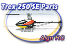 Align Trex 250 SE Parts