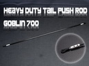 Heavy Duty Tail Push Rod -Goblin 700