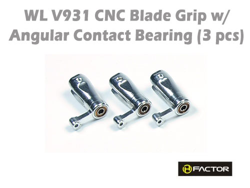 WL 931 CNC Blade Grip w/ Angular Contact Bearing (3 pcs) - Click Image to Close